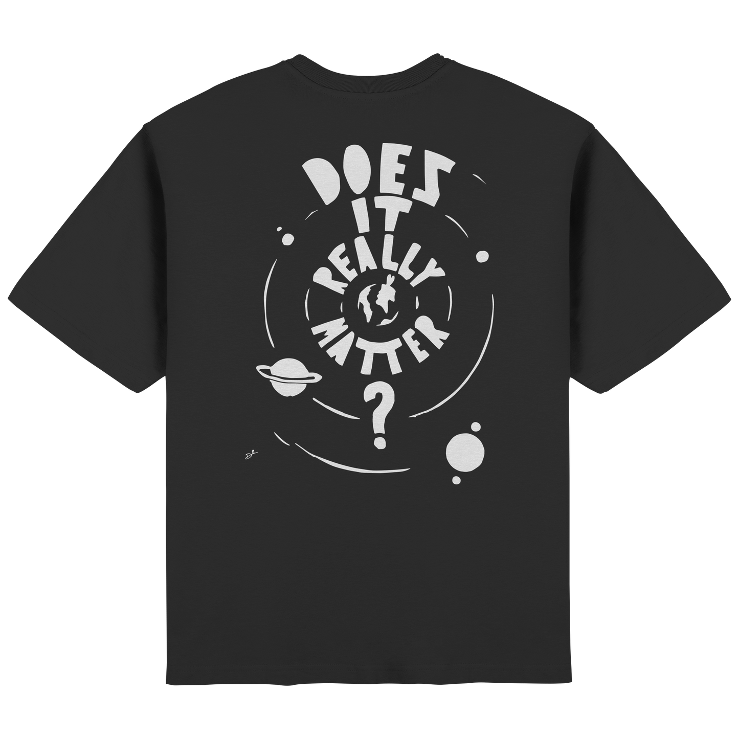 DOES IT REALLY MATTER - Oversized Shirt