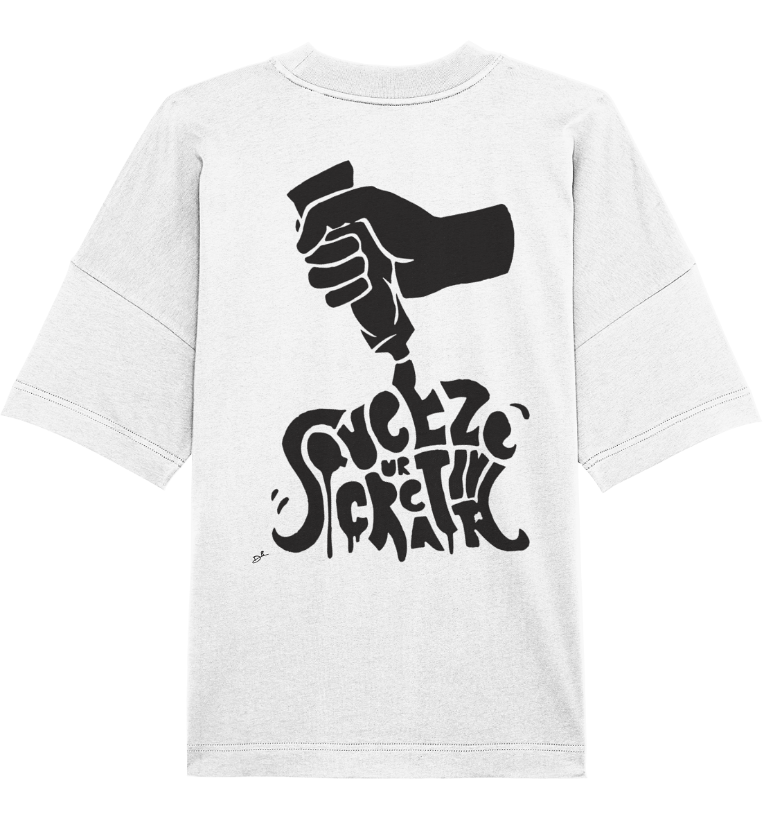 SQUEEZE YOUR CREATIVITY - Organic Oversize Shirt