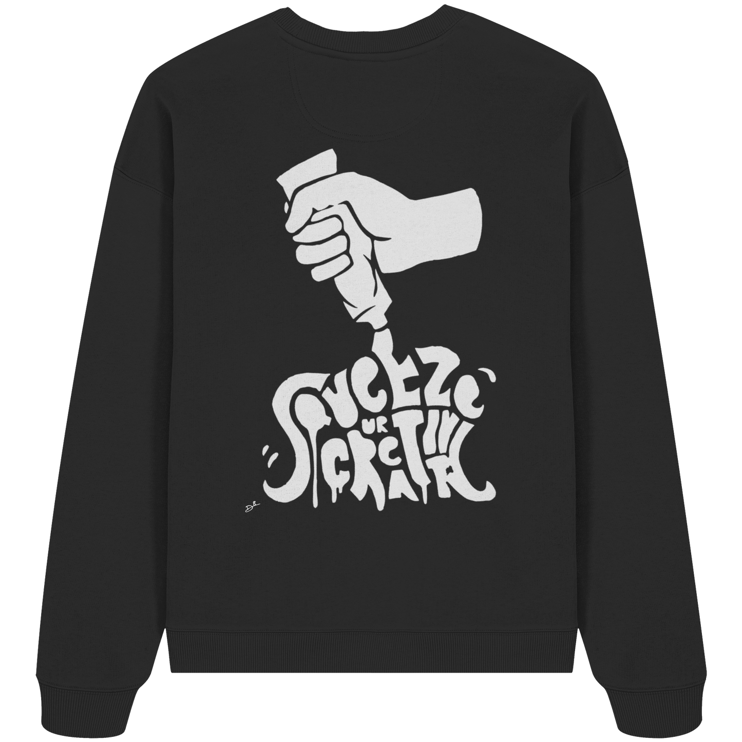 SQUEEZE YOUR CREATIVITY - Organic Oversize Sweatshirt