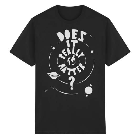 DOES IT REALLY MATTER - Basic Shirt