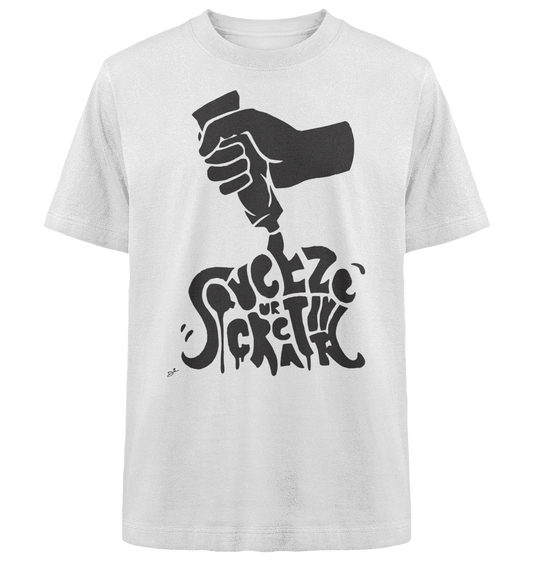 SQUEEZE YOUR CREATIVITY - Heavy Oversized Organic Shirt